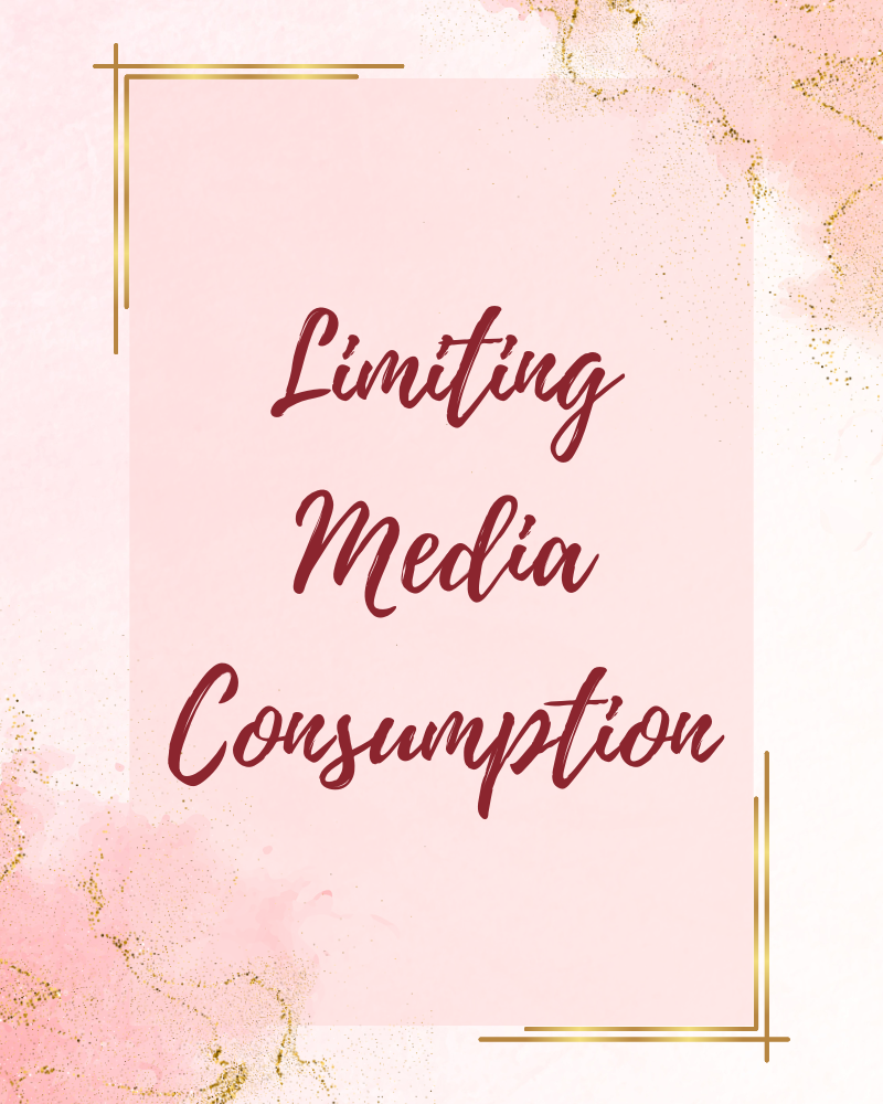 Limiting Media Consumption