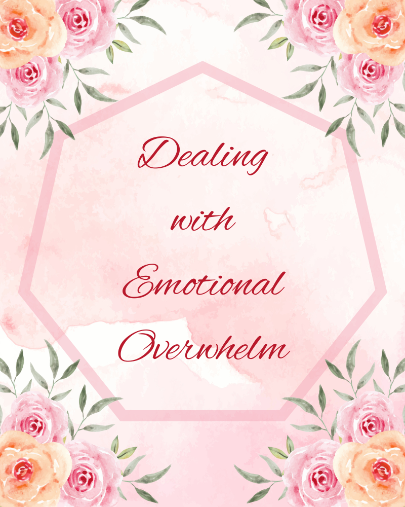 Dealing with Emotional Overwhelm