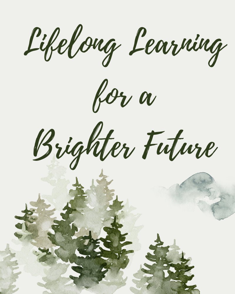 Lifelong Learning for a Brighter Future